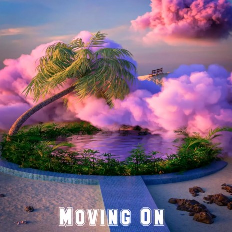 Moving On | Boomplay Music