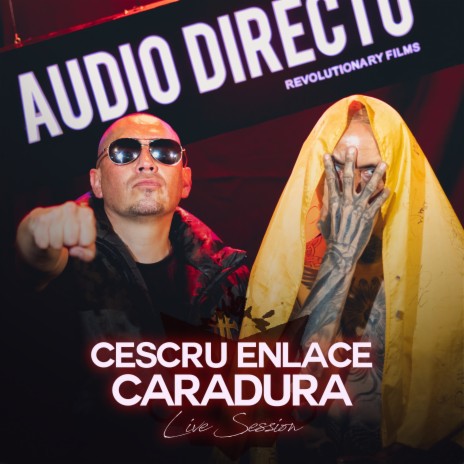 Caradura (Live Session) ft. Audio Directo | Boomplay Music