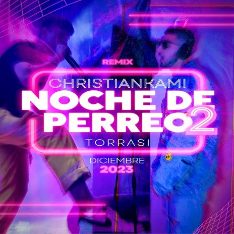 Noche de perreo 2 (Remix) ft. Torrasi