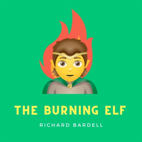 The Burning Elf | Boomplay Music