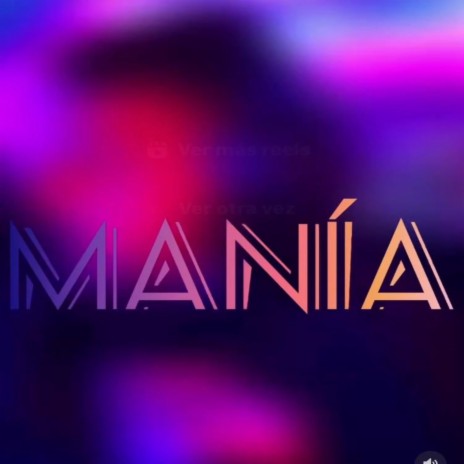 Manía | Boomplay Music