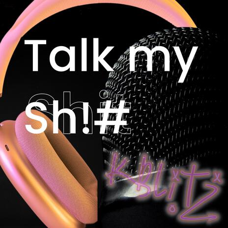 Talk My Sh!# (Deep House Bemix) | Boomplay Music