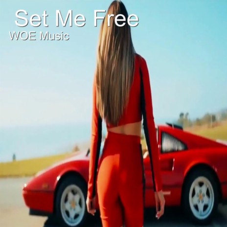 Set Me Free | Boomplay Music