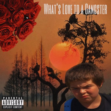 What's Love To A Gangster | Boomplay Music