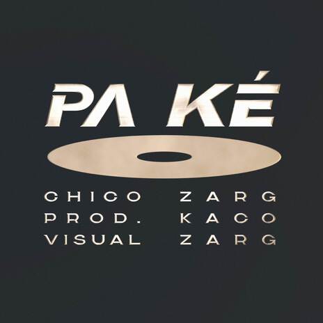 Pa Ké | Boomplay Music