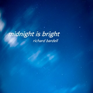 Midnight Is Bright