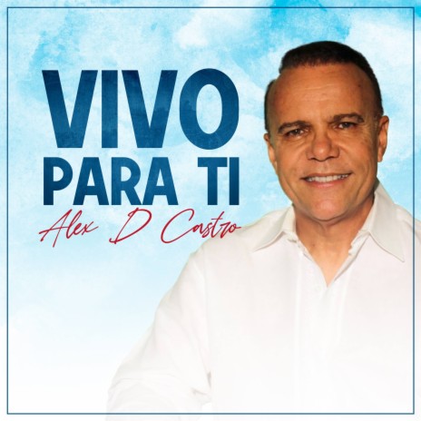 Vivo Para Ti | Boomplay Music