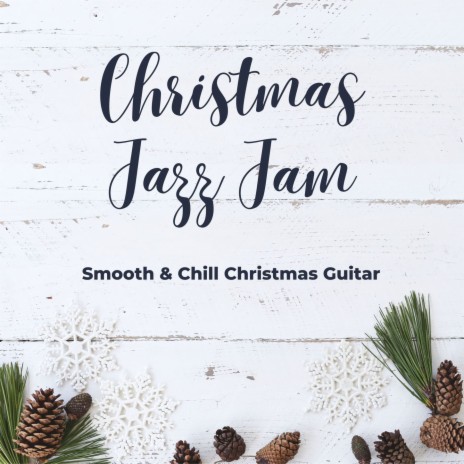 Smooth & Chill Christmas Guitar