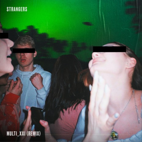 Strangers (Remix) ft. Perlin Noise | Boomplay Music