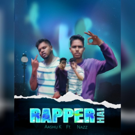 Rapper Hai ft. Nazz | Boomplay Music
