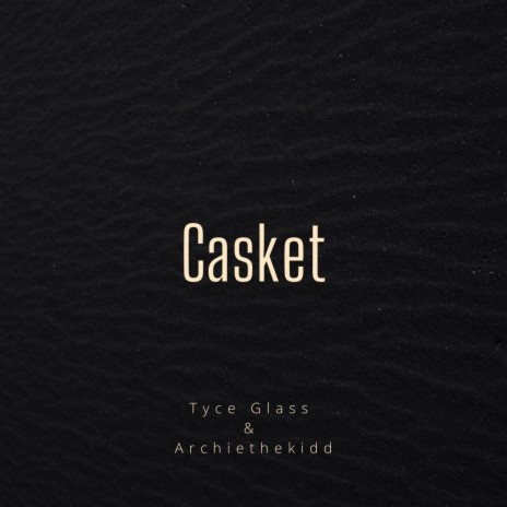 Casket ft. archiethekidd | Boomplay Music