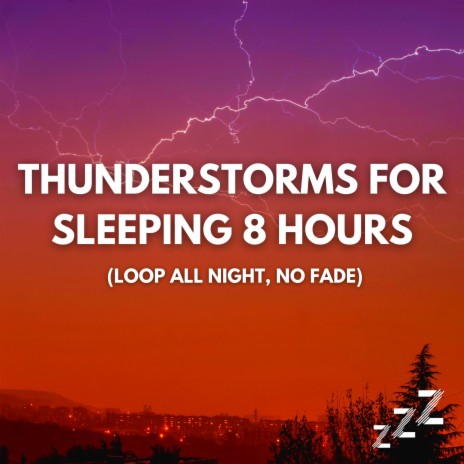 Rain Thunderstorm Sleep (Loop, No Fade) ft. Thunderstorm & Sleep Sounds