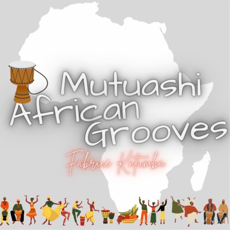 Mutuashi African Grooves | Boomplay Music