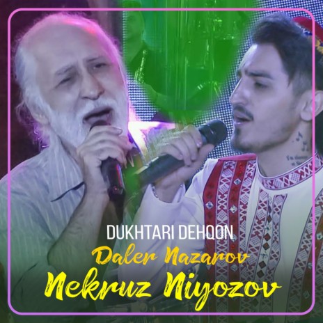 Dukhtari Dehqon ft. Daler Nazarov