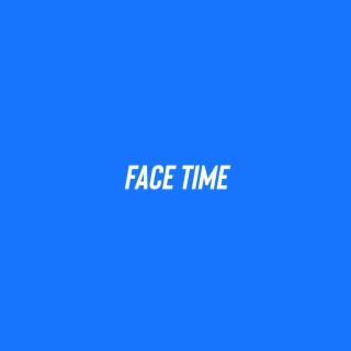FACE TIME