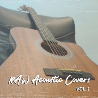 RAW Acoustic Covers, Vol. 1