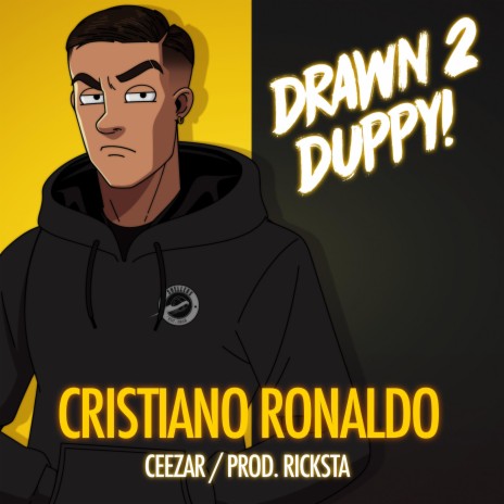 Christiano Ronaldo (Drawn 2 Duppy) ft. Ceezar | Boomplay Music
