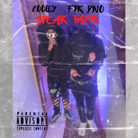 Speak Facts ft. FTK DNO | Boomplay Music