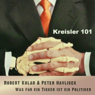 Was für ein Ticker ist ein Politiker - Kreisler 101