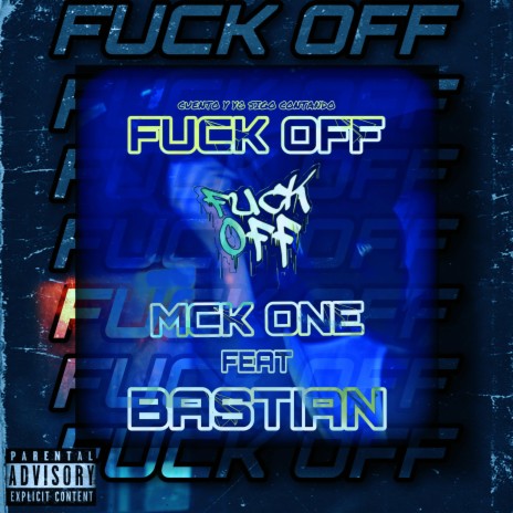Fuck Off ft. Bastian | Boomplay Music