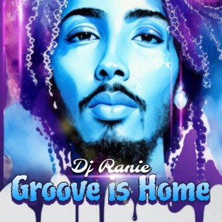 Groove is Home