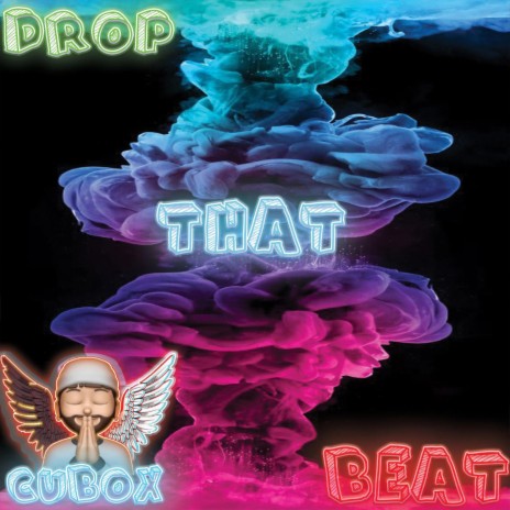 Drop That Beat | Boomplay Music