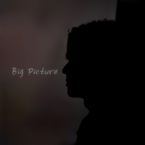 Big Picture ft. R.S | Boomplay Music