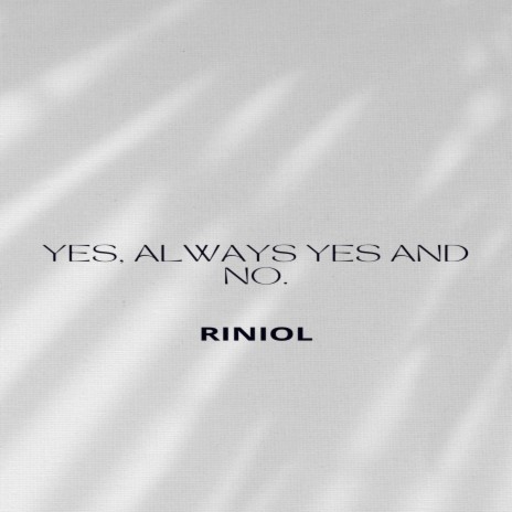 Yes, Always yes and no. | Boomplay Music