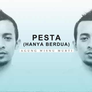 Pesta (Hanya Berdua)