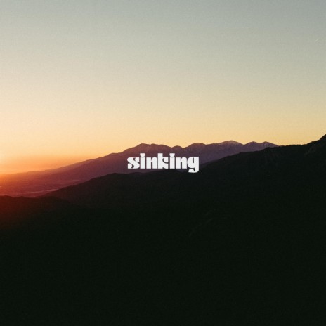 sinking | Boomplay Music