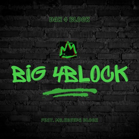 Big 4 Block ft. Dak 4 Block | Boomplay Music