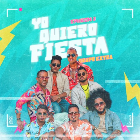 Yo Quiero Fiesta ft. Grupo Extra