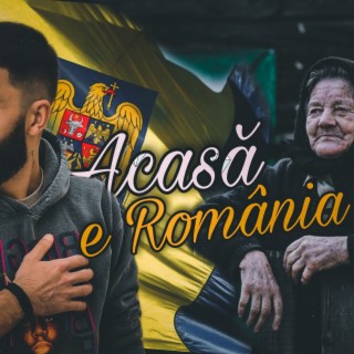 Acasa e Romania