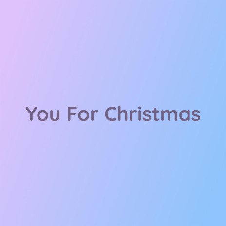 You For Christmas | Boomplay Music