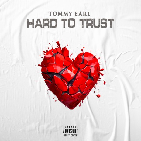 Hard To Trust | Boomplay Music