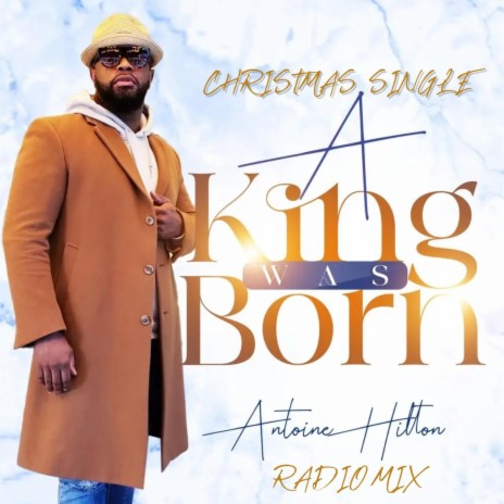 A KING WAS BORN (Christmas) (Radio Edit) | Boomplay Music