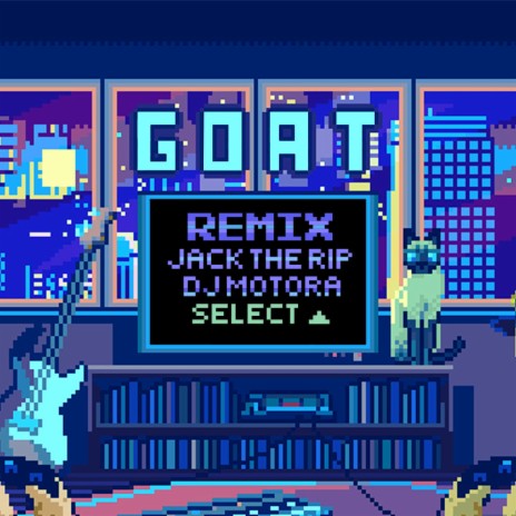 GOAT (Jack The Rip Remix Instrumental) ft. Jack the Rip | Boomplay Music