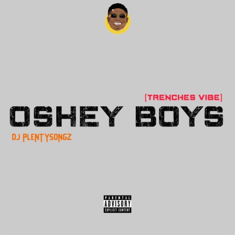 Oshey Boys (Trenches Vibe) | Boomplay Music