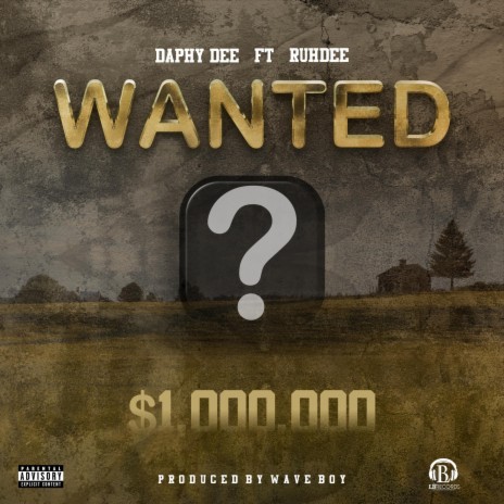WANTED ft. Ruhdee | Boomplay Music