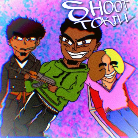 Shoot To Kill ft. AidTaSee & T.a.p.s.x | Boomplay Music