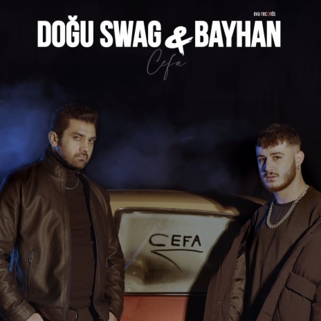 Cefa ft. Bayhan | Boomplay Music