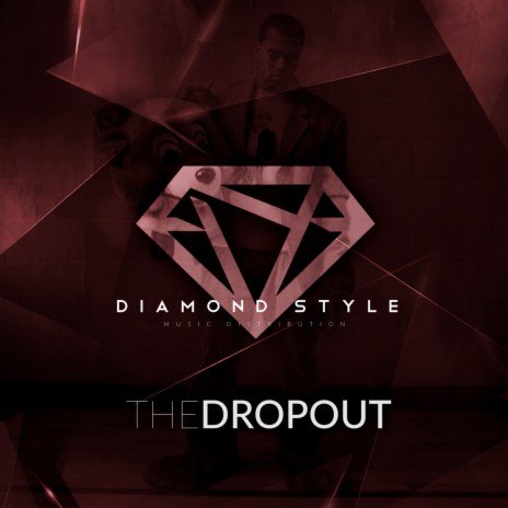 The Dropout | Boomplay Music