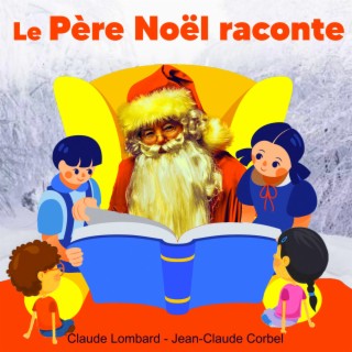 Le Père Noël raconte Alice au pays des merveilles, Blanche Neige, Pinocchio, Robin des bois