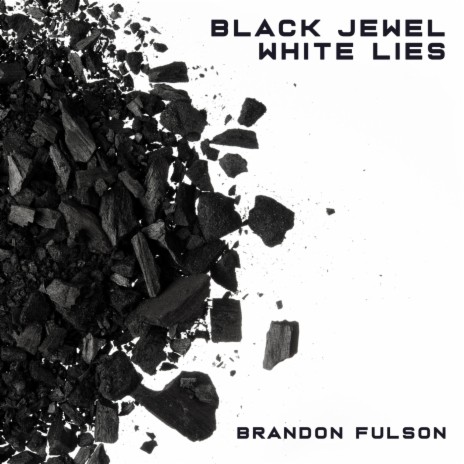 Black Jewel, White Lies | Boomplay Music