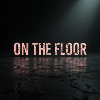 On the Floor