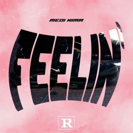 Feelin' | Boomplay Music