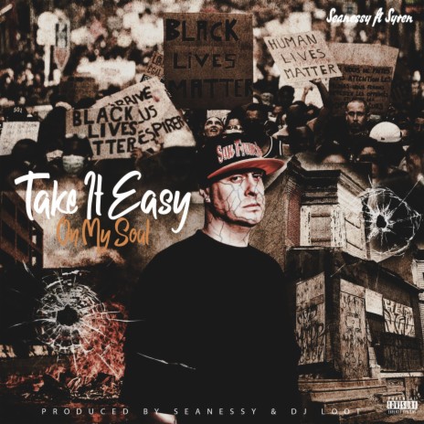 Take It Easy On My Soul ft. Syren | Boomplay Music