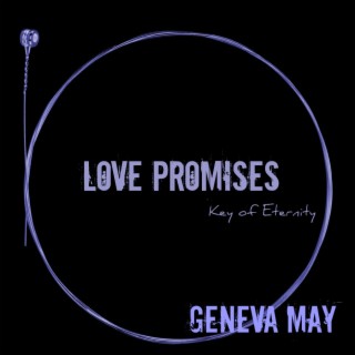 Love Promises (Key of Eternity)