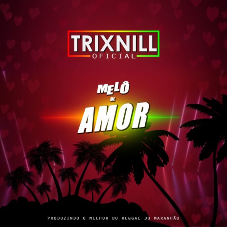 Melô de Amor (Reggae Internacional) | Boomplay Music