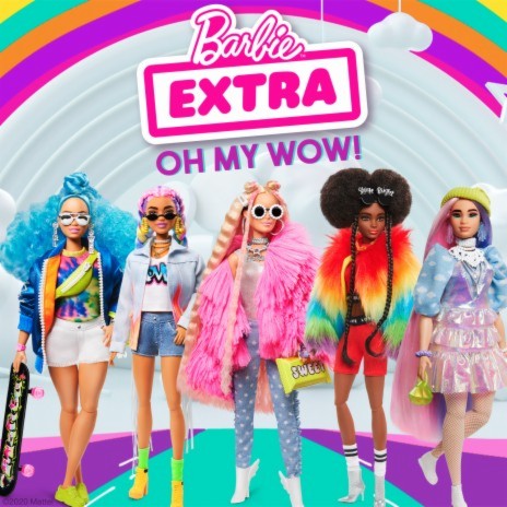 EXTRA (Oh My Wow!) ft. Mattel | Boomplay Music